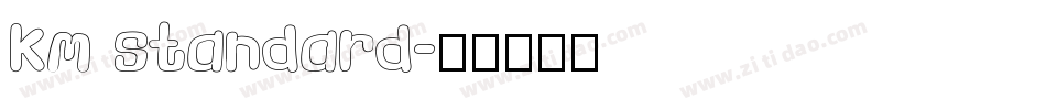 km standard字体转换